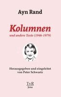 Ayn Rand, Peter Schwartz - Kolumnen und andere Texte (1946-1979), Inbunden