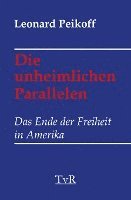 Leonard S. Peikoff, Ayn Rand - Die unheimlichen Parallelen, Inbunden