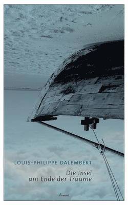 Louis-Philippe Dalembert - Insel Am Ende Der Tr Ume, Häftad