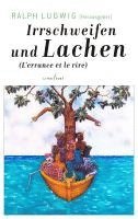 Ralph Ludwig - Irrschweifen und Lachen. L'errance et le rire, Häftad
