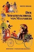 Der Straßenschreck von Mannheim 1