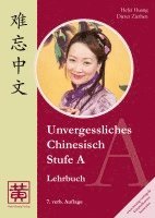 bokomslag Unvergessliches Chinesisch, Stufe A. Lehrbuch