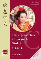 bokomslag Unvergessliches Chinesisch, Stufe C. Lehrbuch