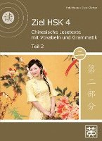 bokomslag Ziel HSK 4. Chinesische Lesetexte mit Vokabeln und Grammatik - Teil 2