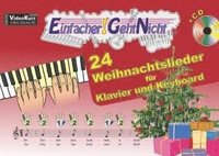 bokomslag Einfacher!-Geht-Nicht: 24 Weihnachtslieder für Klavier und Keyboard mit CD