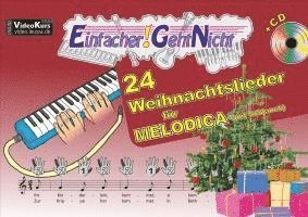 bokomslag Einfacher!-Geht-Nicht: 24 Weihnachtslieder für MELODICA (mit Schlauch) mit CD