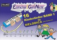 bokomslag Einfacher!-Geht-Nicht: 16 Kinderlieder BAND 1 - für MELODICA (mit Schlauch) mit CD