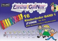 bokomslag Einfacher!-Geht-Nicht: 16 Kinderlieder BAND 1 - für das SONOR BWG Boomwhackers Glockenspiel mit CD