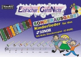 bokomslag Einfacher!-Geht-Nicht: Kinderlieder für das SONOR GS Kinder Glockenspiel (C-DUR) mit CD