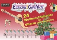 bokomslag Einfacher!-Geht-Nicht: 24 Weihnachtslieder für Gitarre (mit Kapodaster) mit CD