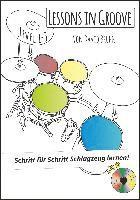 bokomslag Lessons in Groove - Schritt für Schritt Schlagzeug lernen (+CD)