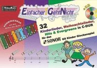 bokomslag Einfacher!-Geht-Nicht: 32 Kinderlieder, Weihnachtslieder, Hits & Evergreens in C-DUR - für das SONOR¿ GS Kinder Glockenspiel mit CD