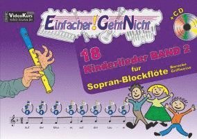 bokomslag Einfacher!-Geht-Nicht: 18 Kinderlieder BAND 2 - für Sopran Blockflöte (barocke Griffweise) mit CD