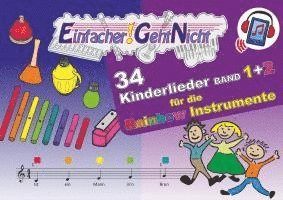 bokomslag Einfacher!-Geht-Nicht: 34 Kinderlieder BAND 1+2 für die RAINBOW Instrumente (+Play-Along-Streaming) | LeuWa
