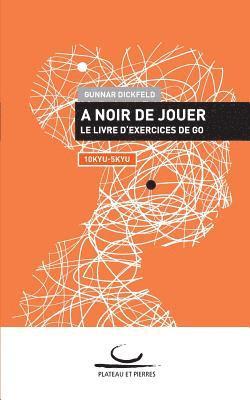 A Noir de Jouer 1