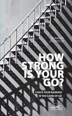 How Strong is Your Go? 1