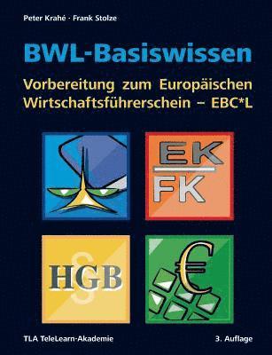 bokomslag BWL-Basiswissen - Vorbereitung zum Europäischen Wirtschaftsführerschein - EBC*L