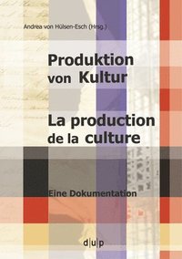bokomslag Produktion von Kultur. La production de la culture