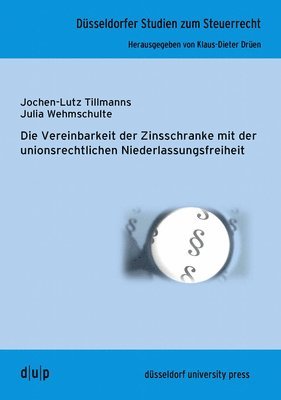 bokomslag Die Vereinbarkeit Der Zinsschranke Mit Der Unionsrechtlichen Niederlassungsfreiheit