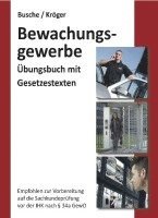 bokomslag Bewachungsgewerbe. Übungsbuch für Sachkundeprüfung und Unterrichtungsverfahren