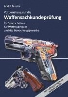 bokomslag Vorbereitung auf die Waffensachkundeprüfung für Sportschützen, Waffensammler und das Bewachungsgewerbe