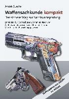 André Busche - Waffensachkunde kompakt Gesamtausgabe - Der sichere Weg zur Sachkundeprüfung, Häftad