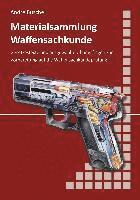 bokomslag Materialsammlung zum Lehrbuch zur Waffensachkundeprüfung mit Übungsfragen zur Selbstkontrolle