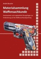 bokomslag Materialsammlung zum Lehrbuch zur Waffensachkundeprüfung mit Übungsfragen zur Selbstkontrolle