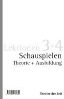 Schauspielen. Lektion 3+4 1