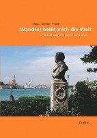Markus Kiesel, Joachim Mildner, Dietmar Schuth - Wandrer heißt mich die Welt, Inbunden