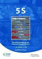 5S - Die Erfolgsmethode zur Arbeitsplatzorganisation