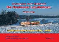 bokomslag Die Neuhauser Lokalbahnen (Teil 2 ¿ JHMD 1997-2024)