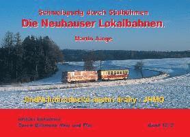 Die Neuhauser Lokalbahnen (Teil 2 ¿ JHMD 1997-2024) 1