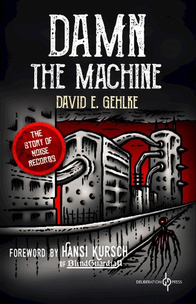 David E Gehlke - Damn the Machine, Häftad