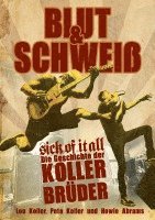 bokomslag Blut und Schweiß - Sick Of It All