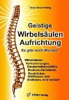 bokomslag Geistige Wirbelsäulenaufrichtung - Es gibt noch Wunder!