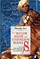 bokomslag Die wilde Reise des unfreien Hans S.