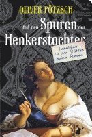 Auf den Spuren der Henkerstochter 1