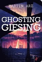 Ghosting Giesing 1