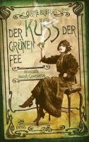 Ulrike Bliefert - Der Kuss der grünen Fee, Inbunden