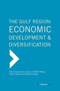 bokomslag The Gulf Region: Economic Development and Diversification