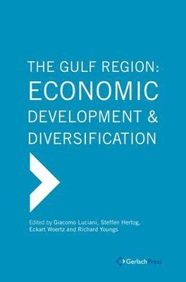 The Gulf Region: Economic Development and Diversification 1