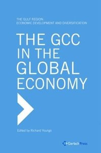 bokomslag The GCC in the Global Economy