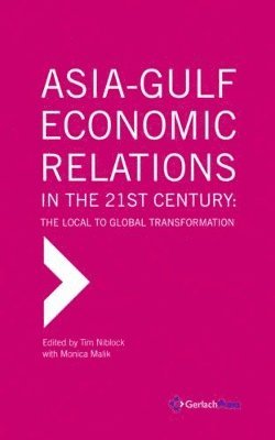 Asia-Gulf Economic Relations in the 21st Century 1