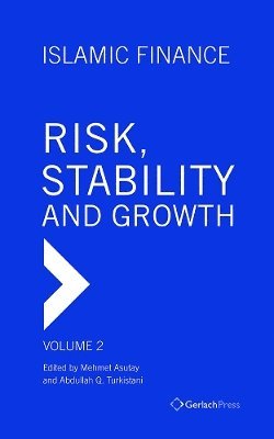 Mehmet Asutay, Abdullah Turkistani - Islamic Finance Volume 2, Inbunden