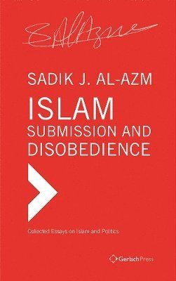 Islam - Submission and Disobedience 1