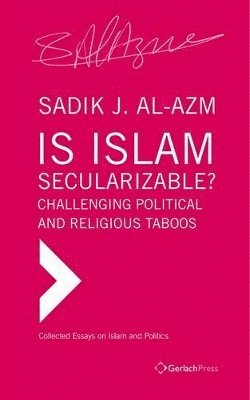 Is Islam Secularizable? 1