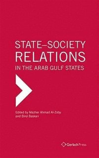 bokomslag State-Society Relations in the Arab Gulf States