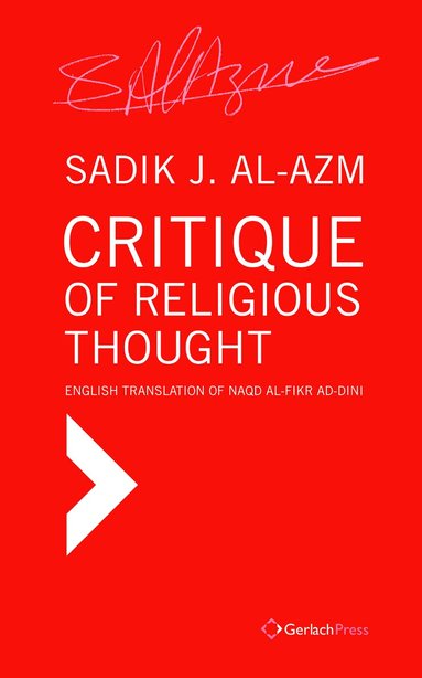 Sadik J Al-Azm - Critique of Religious Thought, Inbunden