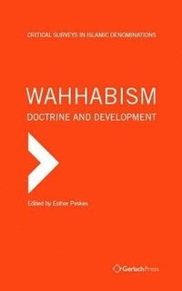 bokomslag Wahhabism - Doctrine and Development